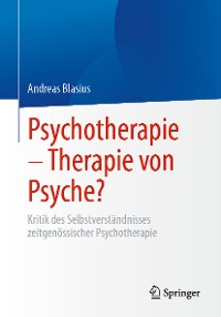 Cover Psychotherapie – Therapie von Psyche?