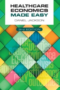 Cover Healthcare Economics Made Easy, third edition