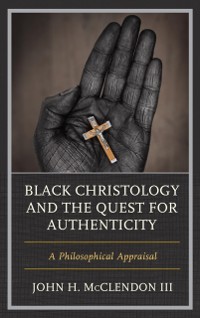 Cover Black Christology and the Quest for Authenticity