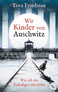 Cover Wir Kinder von Auschwitz – Wie ich das Todeslager überlebte