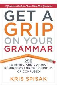 Cover Get A Grip On Your Grammar