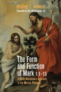 Cover The Form and Function of Mark 1:1–15