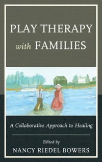 Cover Play Therapy with Families