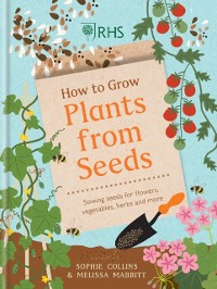 Cover RHS How to Grow Plants from Seeds