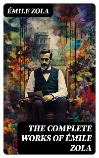 Cover THE COMPLETE WORKS OF ÉMILE ZOLA