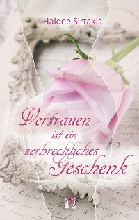 Cover Vertrauen ist ein zerbrechliches Geschenk