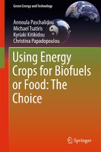 Cover Using Energy Crops for Biofuels or Food: The Choice