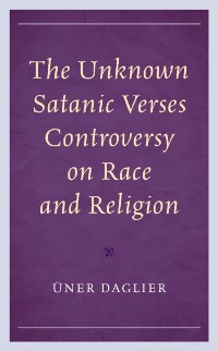 Cover Unknown Satanic Verses Controversy on Race and Religion