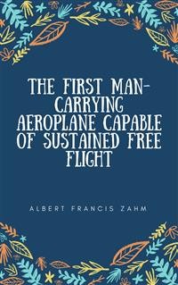 Cover The First Man-Carrying Aeroplane Capable of Sustained Free Flight