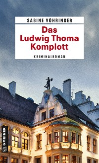 Cover Das Ludwig Thoma Komplott