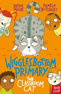 Cover Wigglesbottom Primary: The Classroom Cat
