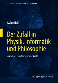 Cover Der Zufall in Physik, Informatik und Philosophie