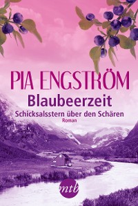 Cover Blaubeerzeit: Schicksalsstern über den Schären