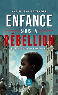 Cover Enfance sous la rébellion