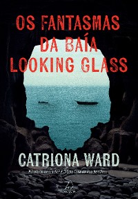 Cover Os fantasmas da baía Looking Glass