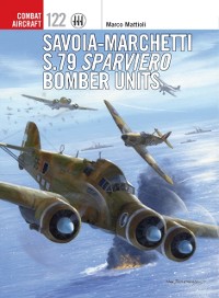 Cover Savoia-Marchetti S.79 Sparviero Bomber Units