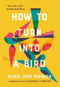 Cover How to Turn Into a Bird