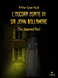 Cover L'Oscura Ospite Di Sir John Bollamore (Tradotto)