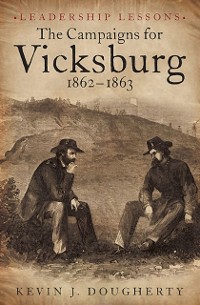 Cover Campaigns for Vicksburg 1862-63