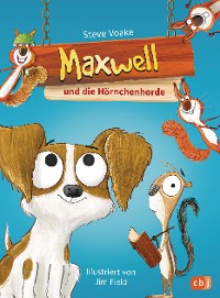 Cover Maxwell und die Hörnchenhorde