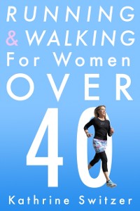 Cover Running & Walking For Women Over 40