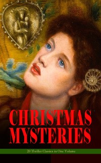 Cover CHRISTMAS MYSTERIES - 20 Thriller Classics in One Volume