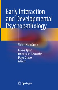 Cover Early Interaction and Developmental Psychopathology