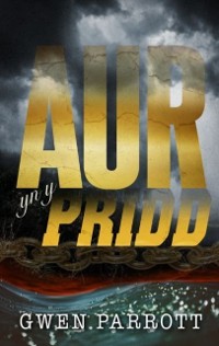 Cover Aur yn y Pridd