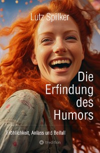 Cover Die Erfindung des Humors