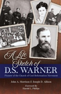 Cover A Life Sketch of D.S. Warner