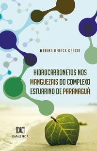 Cover Hidrocarbonetos nos Manguezais do Complexo Estuarino de Paranaguá