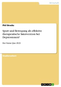 Cover Sport und Bewegung als effektive therapeutische Intervention bei Depressionen?