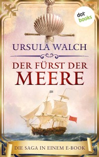 Cover Der Fürst der Meere. Die Saga in einem eBook: »Das Schwert des Sarazenen« und »Das Amulett des Sarazenen«