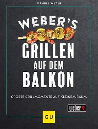 Cover Weber's Grillen auf dem Balkon