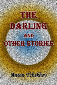 Cover The Darling and Other Stories