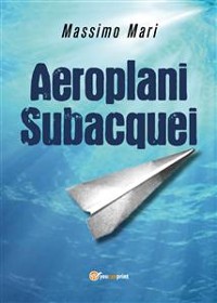 Cover Aeroplani subacquei