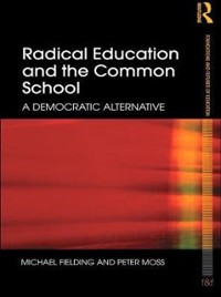 Cover Radical Education and the Common School