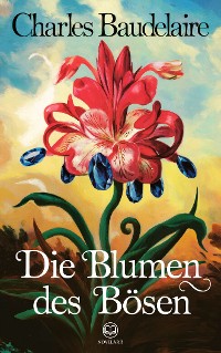 Cover Charles Baudelaire: Die Blumen des Bösen