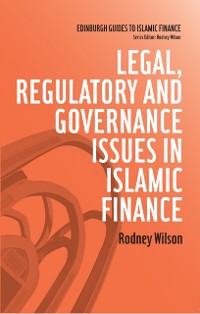 Cover Legal, Regulatory and Governance Issues in Islamic Finance