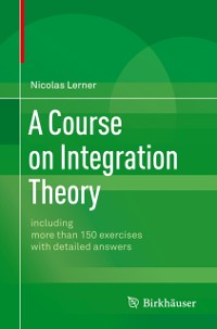 Cover Course on Integration Theory