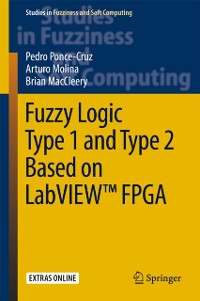 Cover Fuzzy Logic Type 1 and Type 2 Based on LabVIEW(TM) FPGA