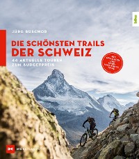 Cover Die schönsten Trails der Schweiz