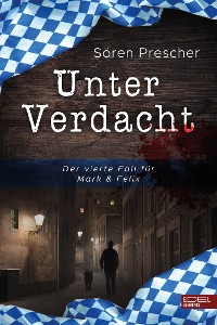 Cover Unter Verdacht - Der vierte Fall für Mark & Felix