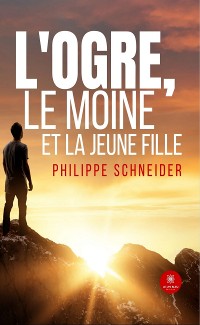 Cover L’ogre, le moine et la jeune fille