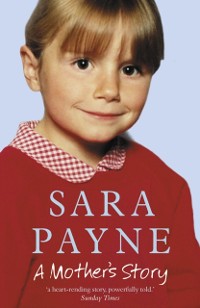 Cover Sara Payne: A Mother's Story