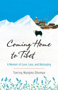 Cover Coming Home to Tibet