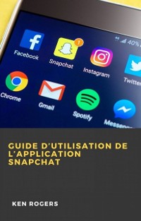 Cover Guide D’utilisation de L’application Snapchat
