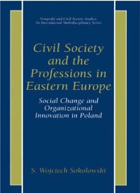 Cover Civil Society and the Professions in Eastern Europe