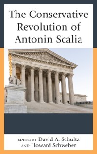 Cover Conservative Revolution of Antonin Scalia
