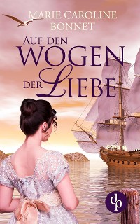 Cover Auf den Wogen der Liebe (Liebe, Historisch)